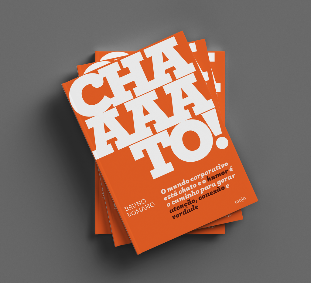 CHAAAATO! O mundo corporativo está chato e o humor é o caminho para gerar atenção, conexão e verdade (Bruno Romano)